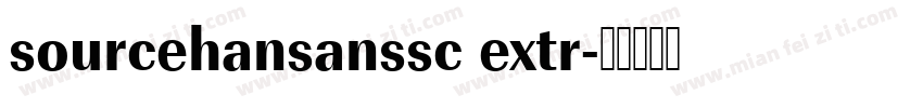 sourcehansanssc extr字体转换